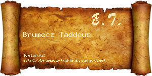 Brumecz Taddeus névjegykártya